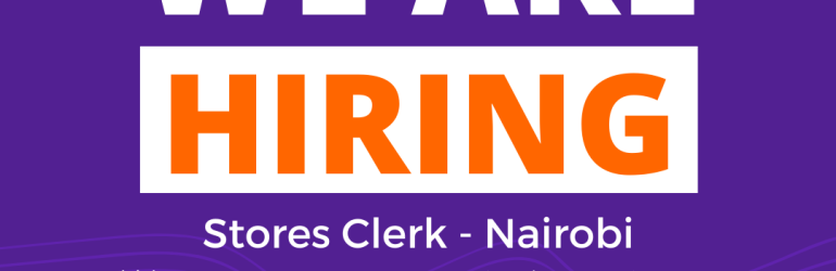 Stores Clerk – Nairobi